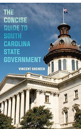 Blink Book Review: “The Concise Guide to South Carolina Government” by Vincent Sheheen