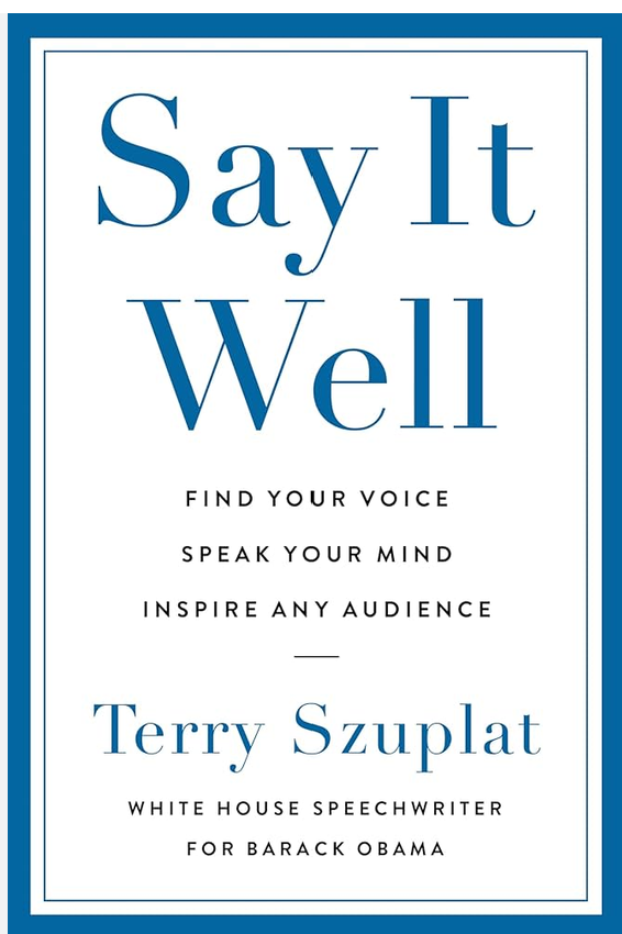 Blink Book Review: “Say It Well” by Terry Szuplat